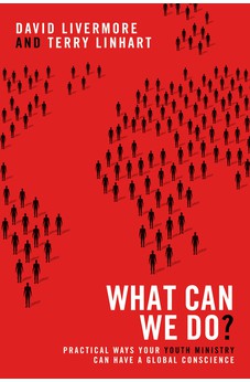 What Can We Do?: Practical Ways Your Youth Ministry Can Have a Global Conscience 9780310670353
