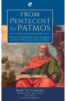 From Pentecost to Patmos: Acts To Revelation: An Introduction And Survey
