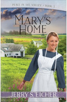 Mary's Home (Peace in the Valley Book 3) 9780736969345