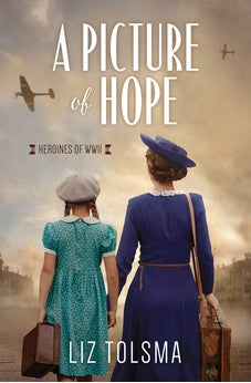 A Picture of Hope (Heroines of WWII) 9781636090191
