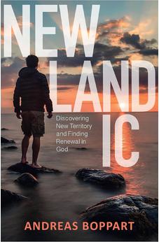Newlandic: Discovering New Territory and Finding Renewal in God 9780857219558