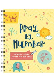 Pray by Number (Girls): A Doodle and Draw Prayer Map for Girls (Faith Maps) 9781636098425