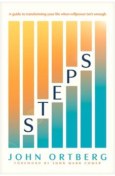 Steps: A Guide to Transforming Your Life When Willpower Isn’t Enough 9781496447043