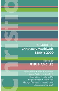 ISG 47: Christianity Worldwide 1800 to 2000 (International Study Guides) 9780281086122