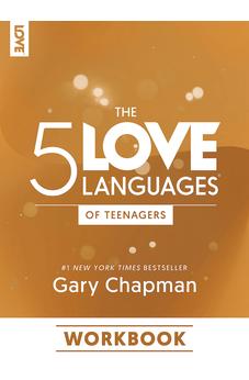 The 5 Love Languages of Teenagers Workbook 9780802432971