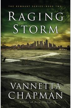 Raging Storm (The Remnant Book 2) 9780736966559