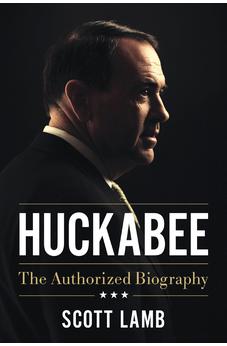 Huckabee: The Authorized Biography 9781400352760