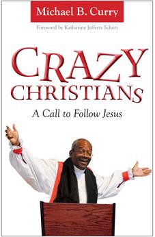Crazy Christians: A Call to Follow Jesus 9780819228857
