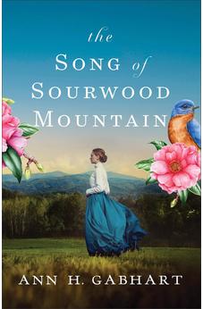 The Song of Sourwood Mountain: (Southern Historical Romance Set in the 1910 Appalachian Mountains)
