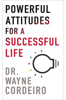 Powerful Attitudes for a Successful Life 9780800735104