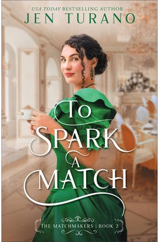 To Spark a Match (Matchmakers) Book 2 of 3 9780764240218