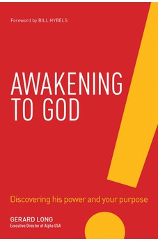 Awakening to God: Discovering His Power and Your Purpose