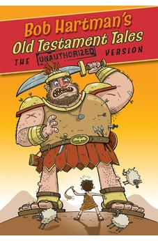 Old Testament Tales: The Unauthorized Version