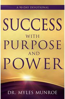 Success with Purpose and Power: A 90-Day Devotional 9798887694559