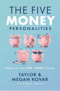The Five Money Personalities: Speaking the Same Love and Money Language