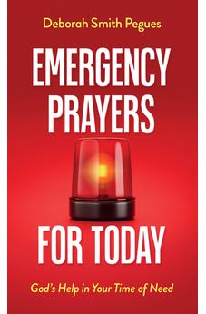 Emergency Prayers for Today: God's Help in Your Time of Need 9780736990578