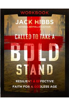 Called to Take a Bold Stand Workbook: Resilient and Effective Faith for a Godless Age 9780736991568