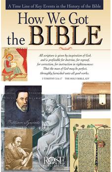 How We Got the Bible pamphlet: A Timeline of Key Events and History of the Bible (Increase Your Confidence in the Reliability of the Bible)