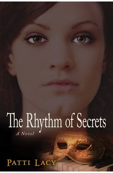 The Rhythm of Secrets: A Novel 9780825426742