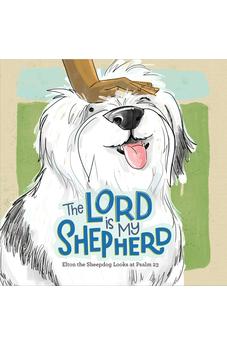 The Lord Is My Shepherd: Elton the Sheepdog Reads Psalm 23