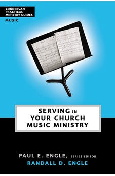 Serving in Your Church Music Ministry 9780310241010