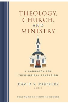 Theology, Church, and Ministry: A Handbook for Theological Education