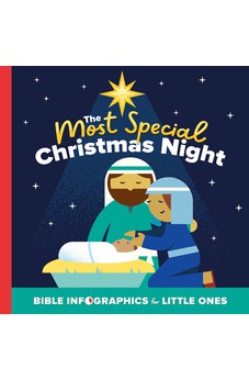 The Most Special Christmas Night (Bible Infographics for Little Ones)