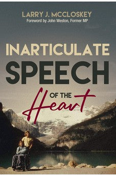 Inarticulate Speech of the Heart 9781988928395