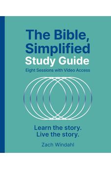 The Bible, Simplified Study Guide plus Streaming Video: Learn the story. Live the story. 9780310174097