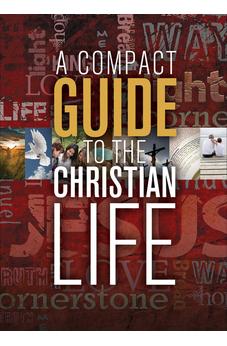 A Compact Guide to the Christian Life 9781612914138