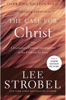 The Case for Christ: A Journalist's Personal Investigation of the Evidence for Jesus (Case for ... Series) 9780310345862