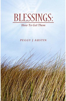 Blessings: How to Get Them 9780982036167