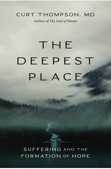 The Deepest Place: Suffering and the Formation of Hope 9780310366478
