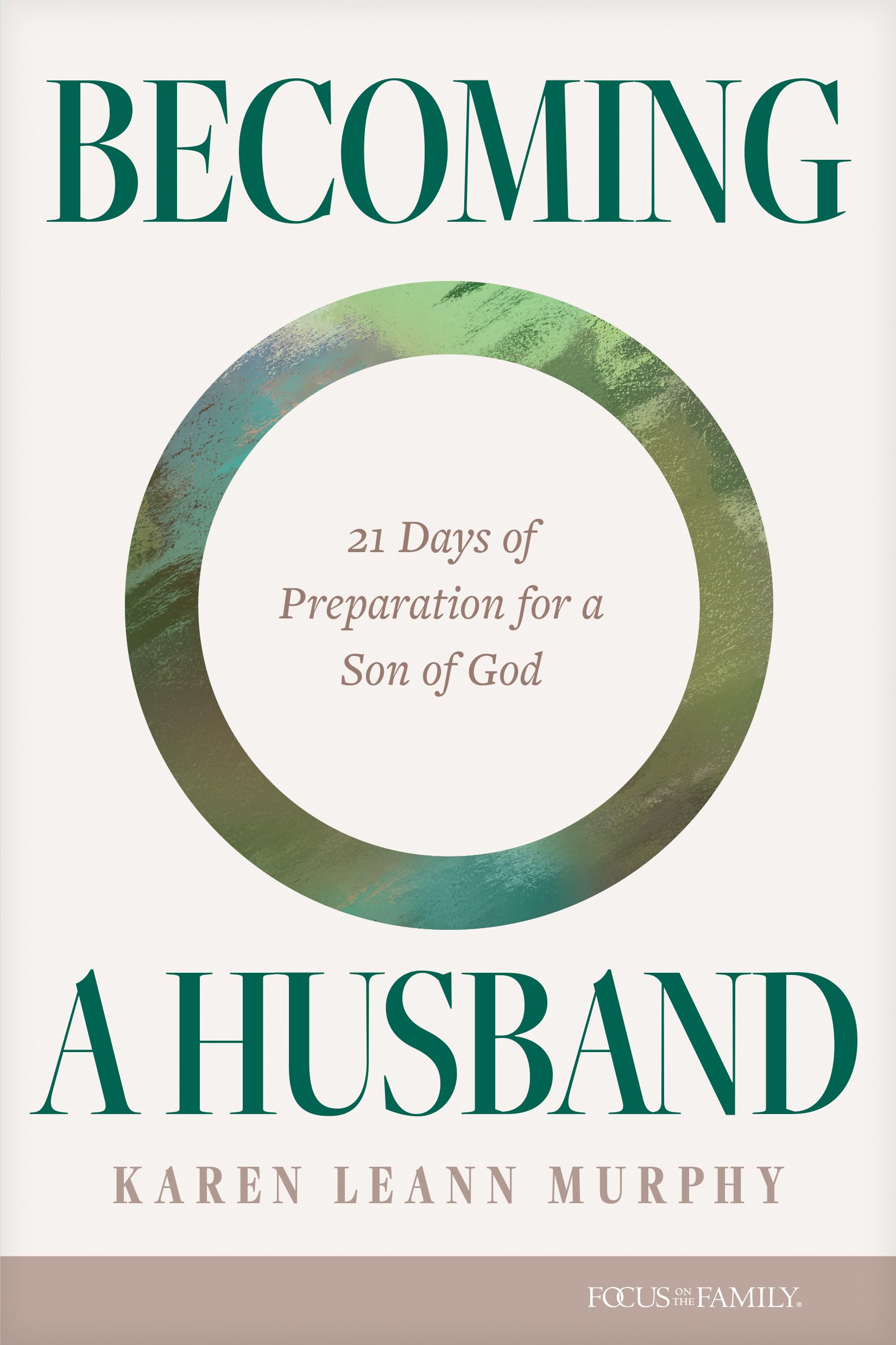 Becoming a Husband: 21 Days of Preparation for a Son of God 9781646072057
