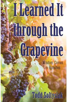 I Learned It through the Grapevine: Wisdom Comes in Bunches 9781486618705