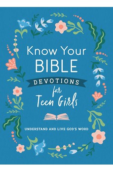 Know Your Bible Devotions for Teen Girls