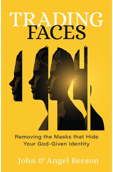 Trading Faces: Removing the Masks that Hide Your God-Given Identity 9780825447846