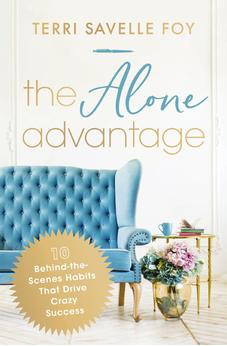 The Alone Advantage: 10 Behind-the-Scenes Habits That Drive Crazy Success 9781400244997