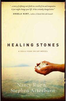 Healing Stones (Sullivan Crisp Book 1) 9780849918902