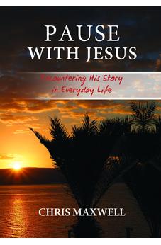 Pause With Jesus: Encountering His Story in Everyday Life 9781943852062