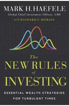 The New Rules of Investing: Essential Wealth Strategies for Turbulent Times 9781400249633