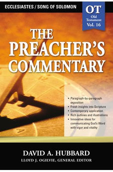 Ecclesiastes / Song Of Solomon (The Preacher's Commentary, Volume 16) 9780785247906