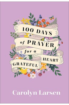 100 Days of Prayer for a Grateful Heart