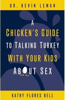 A Chicken's Guide to Talking Turkey with Your Kids About Sex