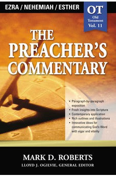 The Preacher's Commentary - Vol. 11 - Ezra, Nehemiah, Esther