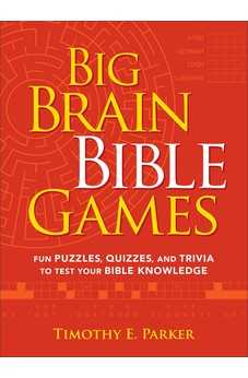 Big Brain Bible Games: Fun Puzzles, Quizzes, and Trivia to Test Your Bible Knowledge