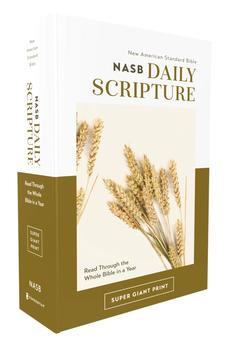 NASB Daily Scripture, Super Giant Print, Paperback, White/Gold, 1995 Text, Comfort Print