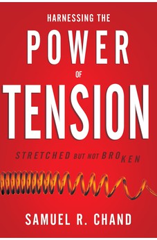 Harnessing the Power of Tension: Stretched but Not Broken 9781641234979
