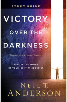 Victory Over the Darkness Study Guide: Realize the Power of Your Identity in Christ