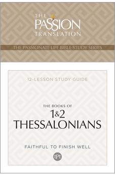 TPT The Books of 1 & 2 Thessalonians: 12-Lesson Study Guide 9781424569700